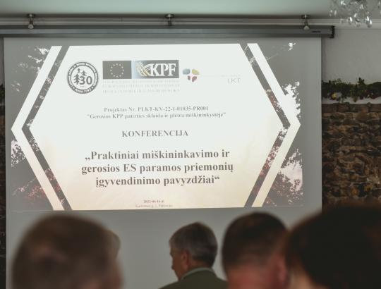 Konferencija „Praktiniai miškininkavimo ir gerosios ES paramos priemonių įgyvendinimo pavyzdžiai“