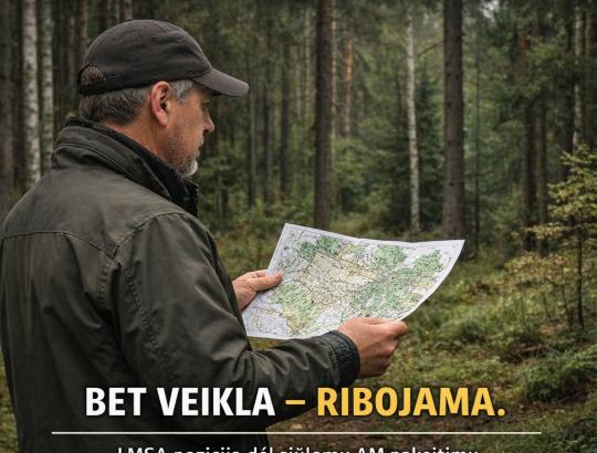 LMSA pateikėme pastabas dėl AM rengiamų  pakeitimų  gamtinių buveinių apsaugai svarbių teritorijų reglamentavime