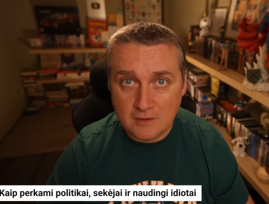 S. Malinauskas: Kaip perkami politikai, sekėjai ir naudingi idiotai
