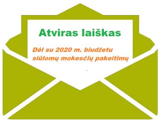 Atviras laiškas. Dėl su 2020 m. biudžetu siūlomų mokesčių pakeitimų