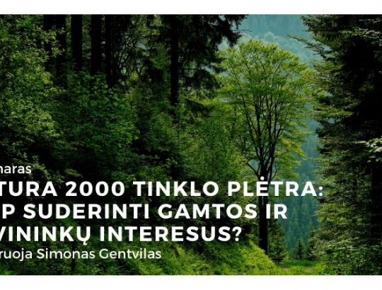 Seimo AAK analizuoja Natura 2000 tinklo plėtrą: kaip suderinti gamtos ir savininkų interesus?