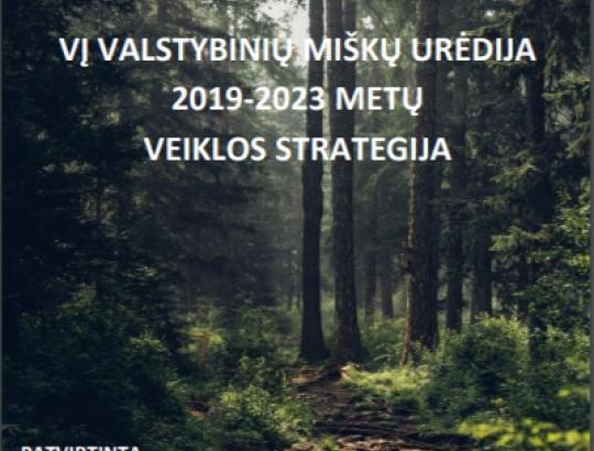 VĮ "Valstybinė miškų urėdija" turi veiklos strategiją 2009-2023 m.