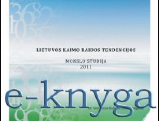 LAEI: Lietuvos kaimo raidos tendencijos rodo-situacija dar blogės